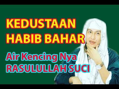 Kedustaan Atas Nama Nabi Air Kencinya Rasulullah Suci Boleh Diminum Youtube