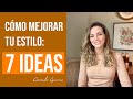 Cómo mejorar tu estilo: 7 ideas I Consuelo Guzmán, Asesora de imagen y Personal Shopper