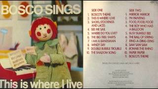 Bosco Sings This Is Where I Live - Full Album