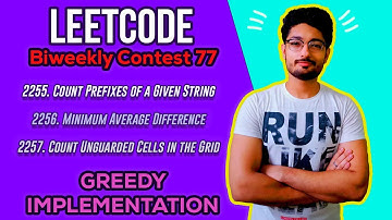 Leetcode Biweekly Contest 77 | PROBLEM 2255 , 2256 , 2257