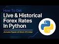 Get Forex and CFD Rates with Python, It's Easier Than You Think!