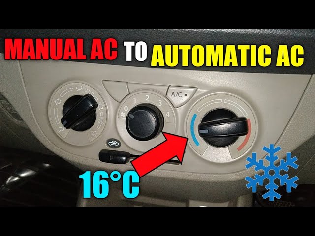 How to use car manual ac like automatic manual ac to automatic climate control