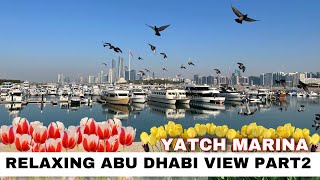 RELAXING ABU DHABI YATCH MARINA | TRAVEL GUIDE