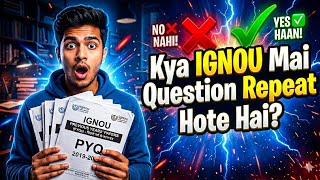 99% Students Don't Know THIS! Do IGNOU Questions Actually Repeat? 🚨