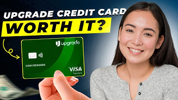 Upgrade Credit Card Review 2025 | Pros and Cons | Detailed Overview