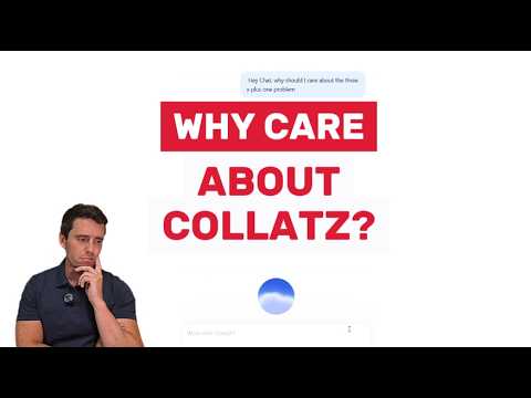 Why care about the Collatz Conjecture?