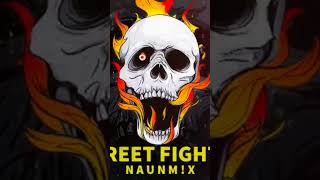 Street Fighter 🥊- NAUNM!X (Aleteo &amp; Techno Mix)
