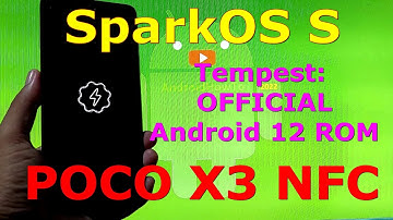 SparkOS S Tempest for Poco X3 NFC Android 12 ROM