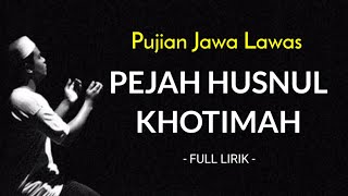 Pujian Jawa Lawas | PEJAH HUSNUL KHOTIMAH | Terharu Mendengarnya... Fuad Kamal