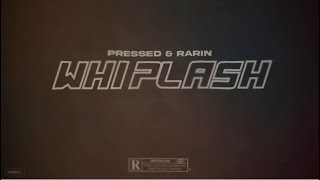 Video thumbnail of "Rarin & Pressed - Whiplash (Official Lyric Video)"