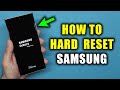 How To Hard Reset Your Samsung Phone Full Guide