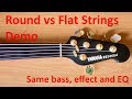 Round vs Flat strings Demo on fretless Bass