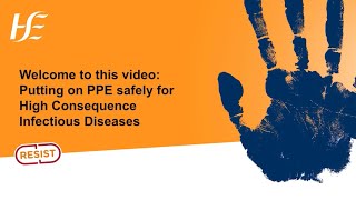 Putting on PPE safely for High Consequence Infectious Diseases