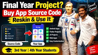 How to Buy App Source Code for Final Year Projects | Reskin Android & AI Projects