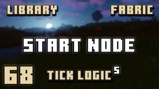 Start Node | Minecraft Library System | JiTickLogic | #068