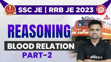 SSC JE/RRB JE 2023 | SSC JE Reasoning | Blood Relation #2 | By Abhishek Kaushik
