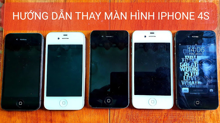 Hướng dẫn thay màn hình iphone 4s năm 2024