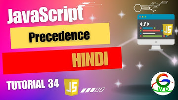 JavaScript Precedence  || Guri Web Developer || Javascript Tutorial in Hindi
