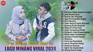 Lagu Minang Terbaru 2024 Full Album ~ Pop Minang Terpopuler Enak Didengar 2024