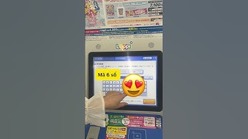 ✅ CÁCH THANH TOÁN BẰNG MÁY LOPPI TẠI LAWSON