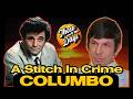 A Perfect Operation… Until Columbo Scrubs In