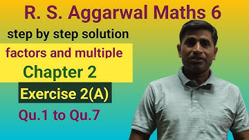 Class 6 rs Aggarwal Maths solution. Chapter 2 ex. 2(A) factors and multiple #factors #multiples