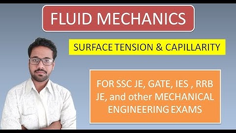 Surface Tension & Capillary Effect | Fluid Mechanics |  Gate | SSC JE | IES