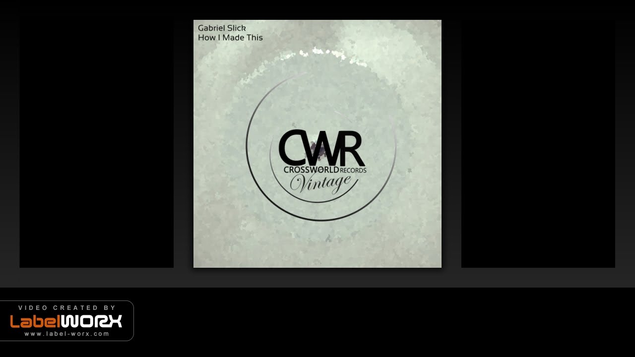 Gabriel Slick - How I Made This (Original Mix)