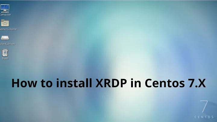 How to install xrdp in Centos 7  | And do rdp to Linux server in GUI mode