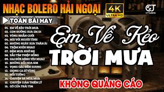Ca Nhạc Trữ Tình Bolero KHÔNG QUẢNG CÁO Toàn Bài Hay Êm Tai - LK Nhạc Vàng Hải Ngoại, Ru Ngủ Về Đêm