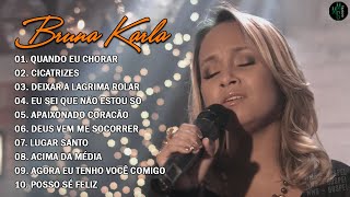 Bruna Karla, Músicas Gospel, As Melhores Música Gospel 2024 Músicas Mais Tocadas [CD COMPLETO]