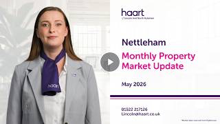 haart of Lincoln And North Hykeham Monthly Property Market Update for Nettleham May 2026