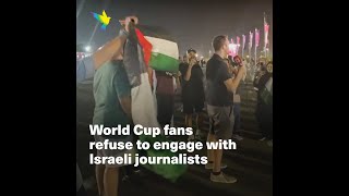 World Cup fans refuse to engage with Israeli reporters Resimi