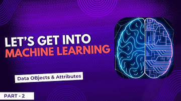 Introduction to Machine Learning: Understanding Datasets, Attributes, and Data Type