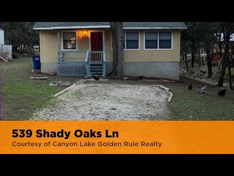 539 Shady Oaks Ln, Canyon Lake, TX home video tour