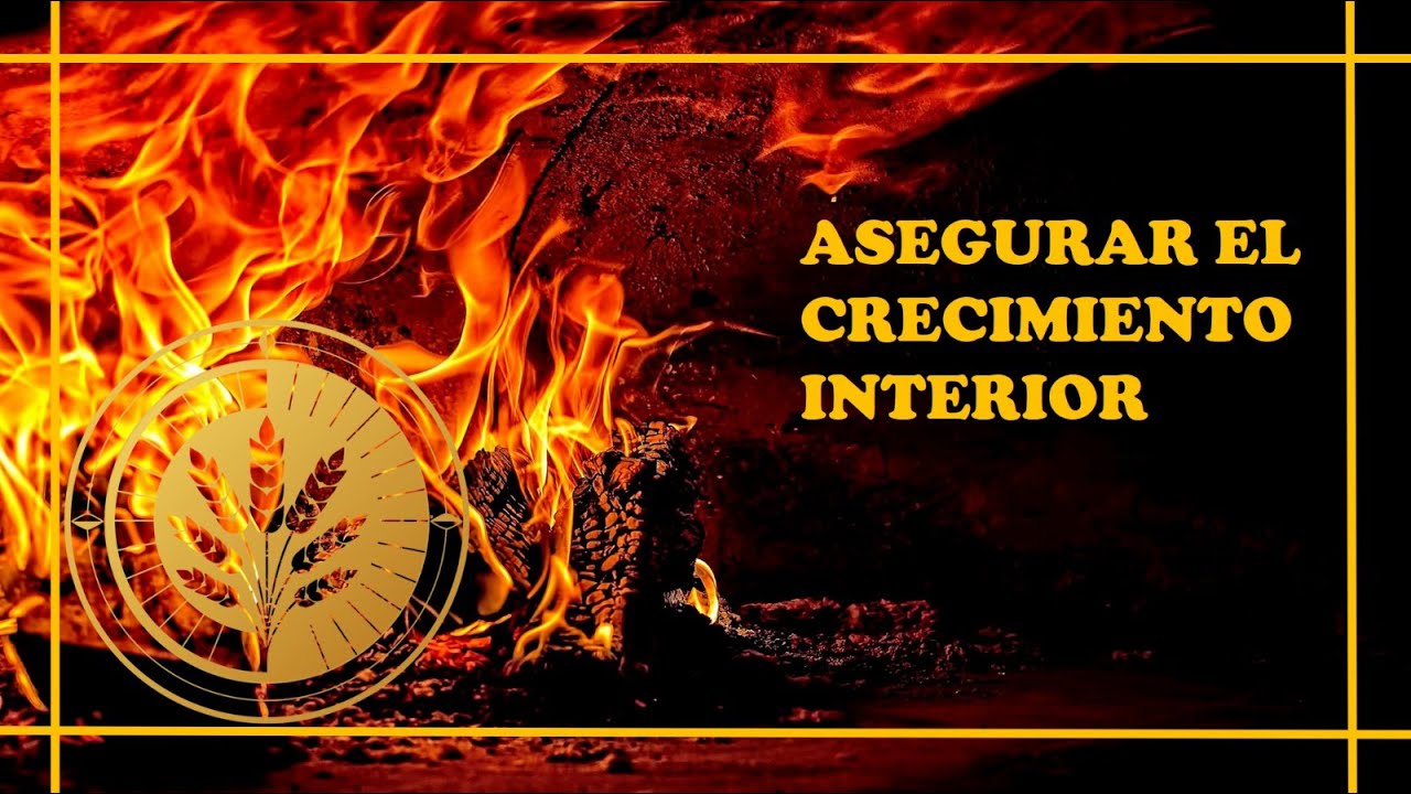 Asegurar el crecimiento interior.