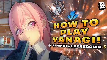 How to Play YANAGI in 4 Minutes!⚡(The Right Way) | YANAGI Kit Explained - Zenless Zone Zero