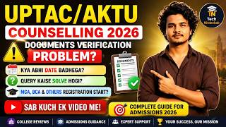 UPTAC Counselling 2026 Update | Documents Verification Issue, Query Resolve , MCA BCA Registration?