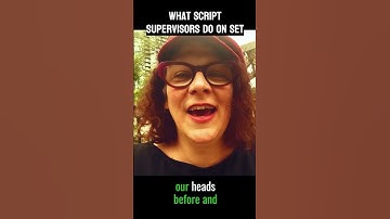 What Script Supervisors Do on Film Sets