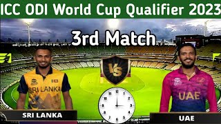 Sri Lanka vs United Arab Emirates Today Match Timetable and Dates 2023 | ICC ODI World Cup Qualifier