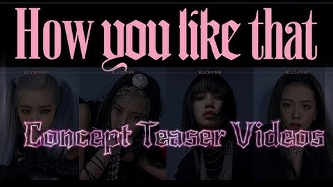 BLACKPINK - How You Like That ROSÉ & JENNIE Concept Teaser Video #BLACKPINK #ROSÉ #JENNIE #블랙 핑크