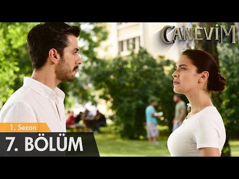 Canevim 7. Bölüm