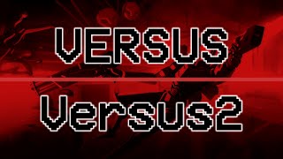 ULTRAKILL — Versus & Duel (Versus2) Medley/Mashup