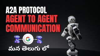 A2A Protocol Explained: What is Agent-to-Agent Communication (Google's AI Standard)