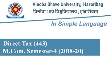 Previous year questions/#VBU_Hazaribag/M.Com._Sem.4/Direct Tax (Session:2018-20)