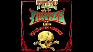 Terry &amp; The Pirates - Too Close For Comfort