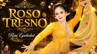 Roso Tresno - Rini Epeledut 