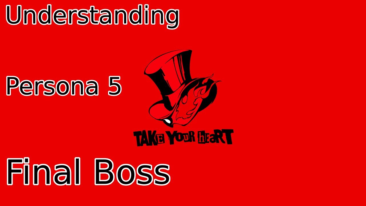 Understanding Persona 5's Final Boss