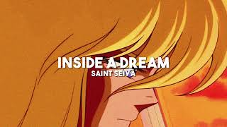 Inside a Dream - Saint Seiya (perlambatan + reverb)