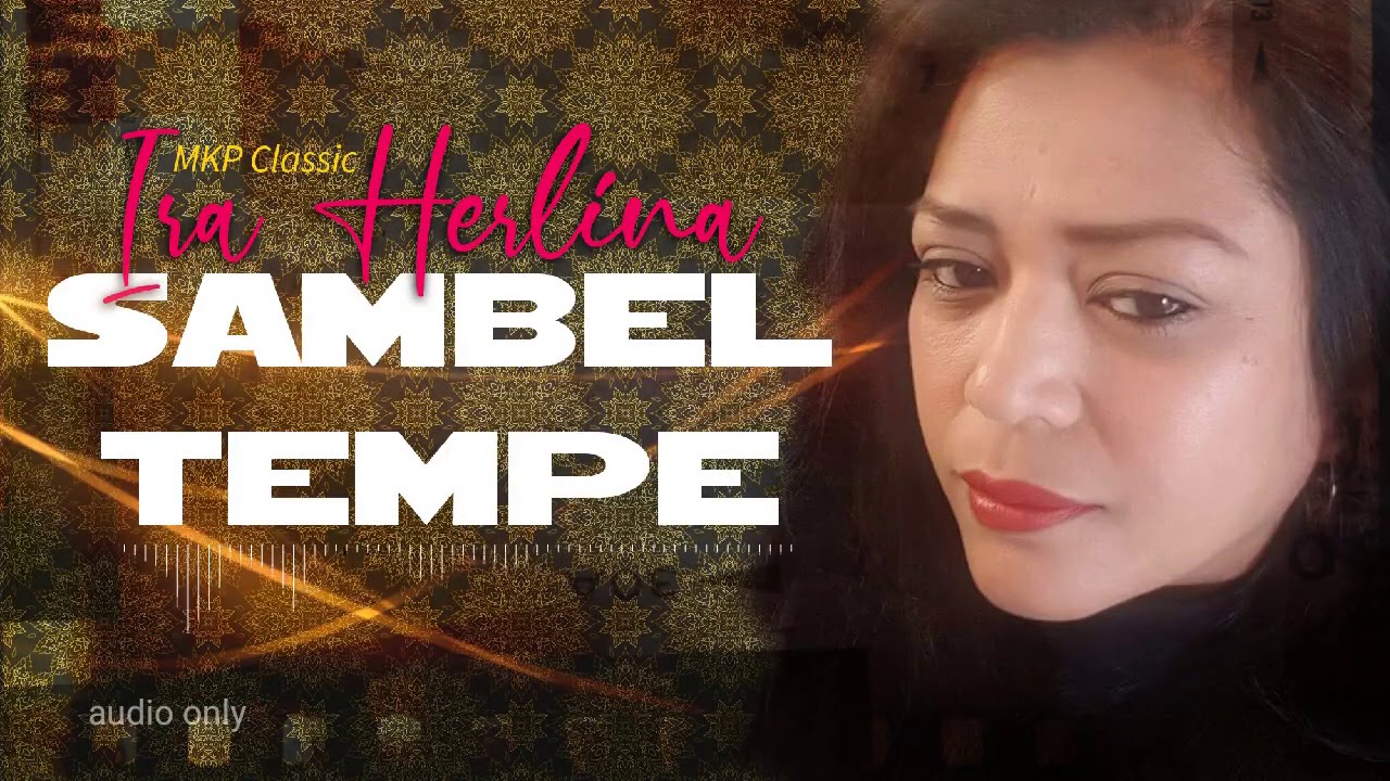 IRA HERLINA - SAMBEL TEMPE